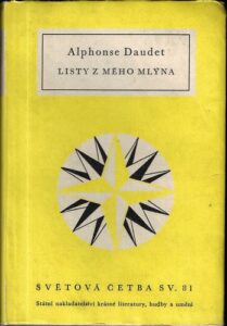 LISTY Z MÉHO MLÝNA – Alphonse Daudet