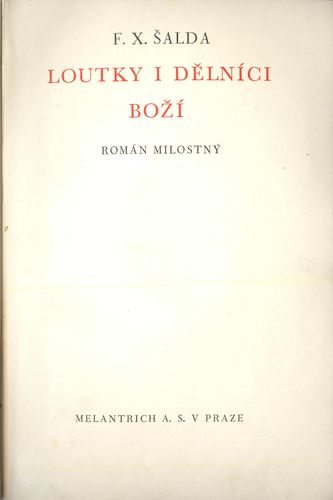 LOUTKY I DĚLNÍCI BOŽÍ – F. X. Šalda
