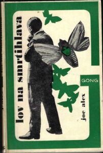 LOV NA SMRTIHLAVA – Joe Alex