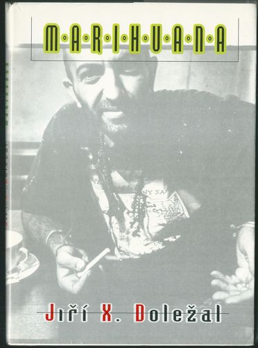 MARIHUANA – Jiří X. Doležal