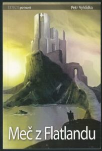 MEČ Z FLATLANDU – Petr Vyhlídka