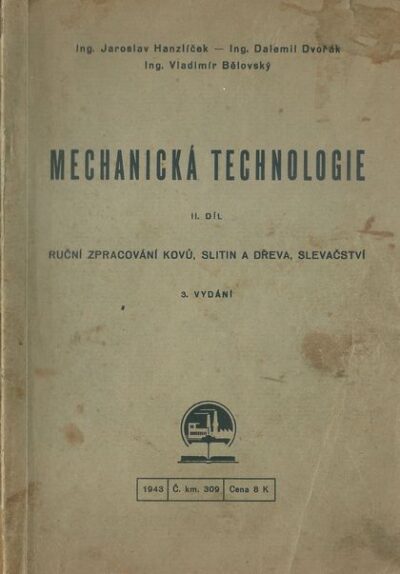 MECHANICKÁ TECHNOLOGIE – II. DÍL