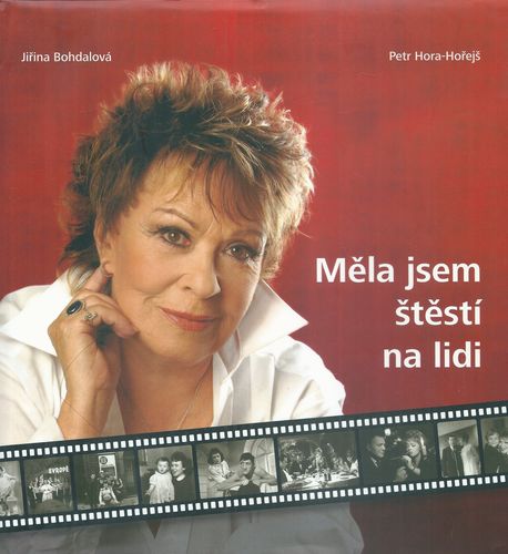 MĚLA JSEM ŠTĚSTÍ NA LIDI – Jiřina Bohdalová