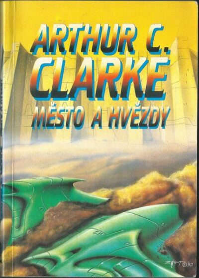 MĚSTO A HVĚZDY – Arthur C. Clarke