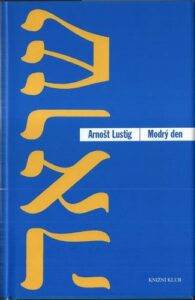 MODRÝ DEN – Arnošt Lustig