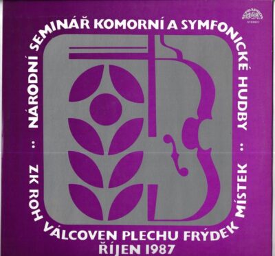 NÁRODNÍ SEMINÁŘ KOMORNÍ A SYMFONICKÉ HUDBY – ZK ROH VÁLCOVEN PLECHU FRÝDEK MÍSTEK 1987 LP deska