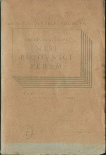 NAŠI BOJOVNÍCI PÉREM – Ferdinand Strejček