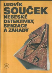 NEBESKÉ DETEKTIVKY, SENZACE A ZÁHADY – Ludvík Souček