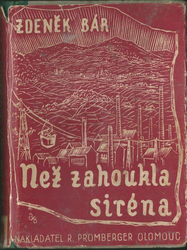 NEŽ ZAHOUKLA SIRÉNA – Zdeněk Bár