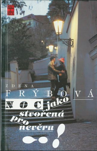 nojakstvrpnevr NOC JAKO STVOŘENÁ PRO NEVĚRU – Zdena Frýbová