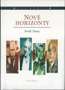 NOVÉ HORIZONTY – Nevill Drury