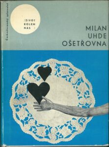 OŠETŘOVNA – Milan Uhde