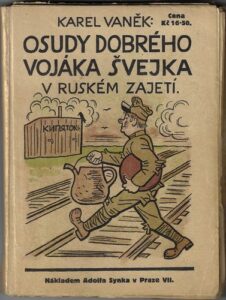OSUDY DOBRÉHO VOJÁKA ŠVEJKA V RUSKÉM ZAJETÍ – Karel Vaněk