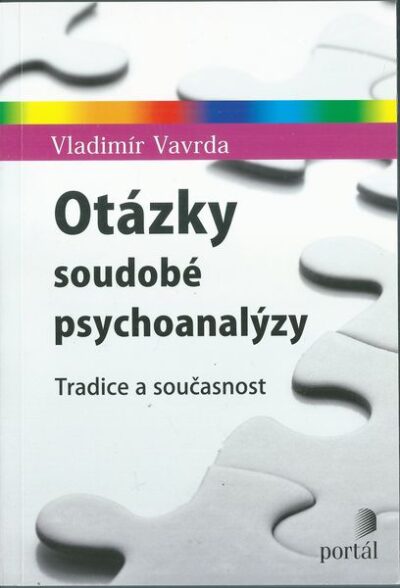 OTÁZKY SOUDOBÉ PSYCHOANALÝZY – Vladimír Vavrda