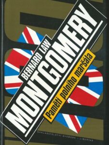 PAMĚTI POLNÍHO MARŠÁLA – Bernard Law Montgomery