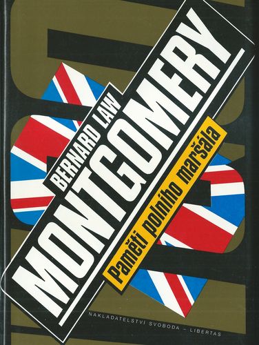 mngmr PAMĚTI POLNÍHO MARŠÁLA – Bernard Law Montgomery