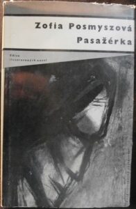 PASAŽÉRKA – Zofia Posmyszová