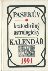 PASEKŮV KRATOCHVILNÝ ASTROLOGICKÝ KALENDÁŘ 1991 kalendář