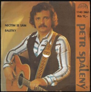 PETR SPÁLENÝ – NECÍTÍM SE SÁM / BALETKY (SP)