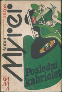 POSLEDNÍ KABRIOLET – Anton Myrer