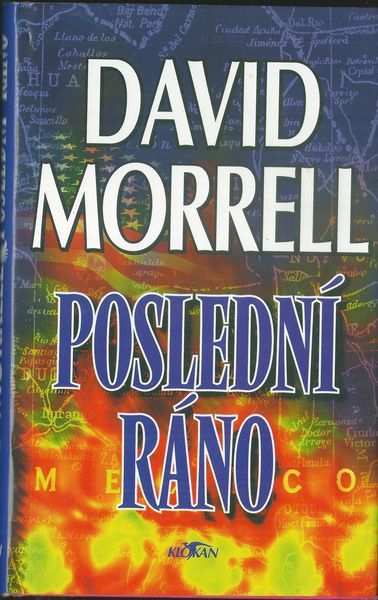 posledrano POSLEDNÍ RÁNO – David Morrell