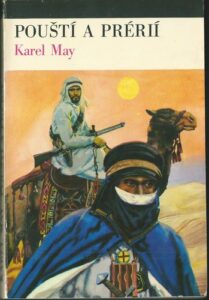 POUŠTÍ A PRÉRIÍ – Karel May