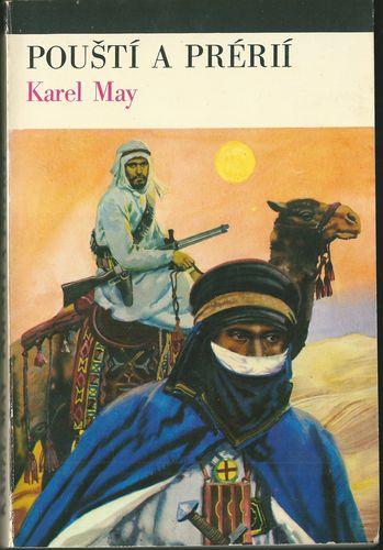 POUŠTÍ A PRÉRIÍ – Karel May