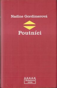 POUTNÍCI – Nadime Gordimer