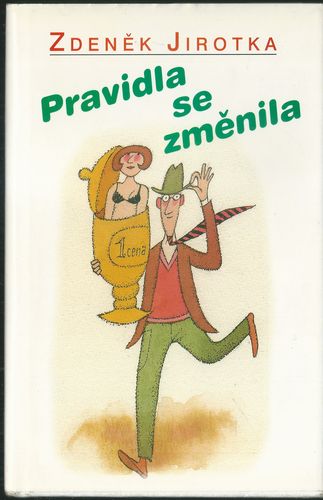 PRAVIDLA SE ZMĚNILA – Zdeněk Jirotka