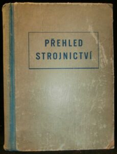 PŘEHLED STROJNICTVÍ – Kolektiv autorů