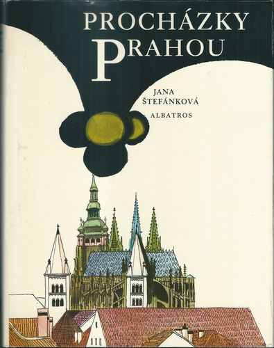 PROCHÁZKY PRAHOU – Jana Štefánková