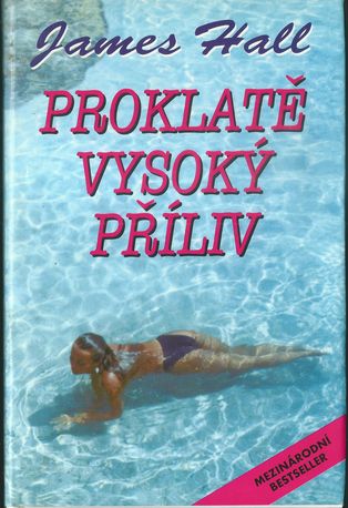 prokvysp PROKLATĚ VYSOKÝ PŘÍLIV – James Hall