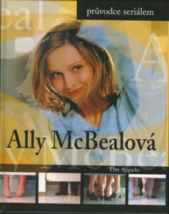 PRŮVODCE SERIÁLEM ALLY MCBEALOVÁ – Tim Appelo