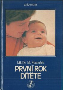 PRVNÍ ROK DÍTĚTE – M. Matoušek