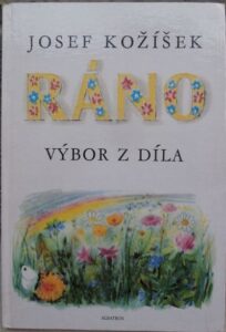 RÁNO – Josef Kožíšek