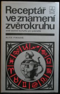 RECEPTÁŘ VE ZNAMENÍ ZVĚROKRUHU – Alice Pinková