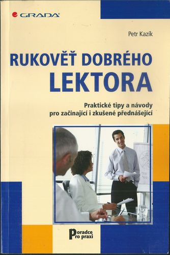 RUKOVĚŤ DOBRÉHO LEKTORA – Petr Kazík