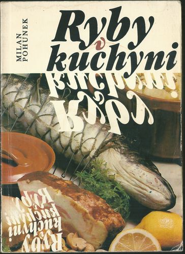 RYBY V KUCHYNI – Milan Pohunek