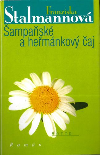 sampanahermcaj ŠAMPAŇSKÉ A HEŘMÁNKOVÝ ČAJ – Franziska Stalmannová