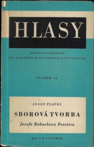 SBOROVÁ TVORBA JOSEFA BOHUSLAVA FOERSTRA – Josef Plavec