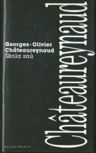 ŠKOLA SNŮ – Georges-Olivier Chateaureynaud