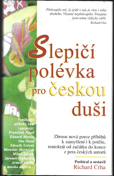SLEPIČÍ POLÉVKA PRO ČESKOU DUŠI