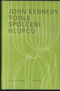 SPOLČENÍ HLUPCŮ – John Kennedy Toole