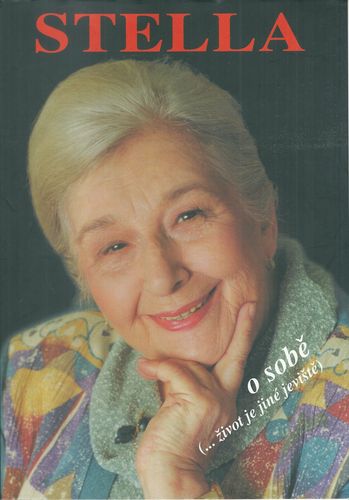 stlosob STELLA O SOBĚ (…ŽIVOT JE JINÉ JEVIŠTĚ)
