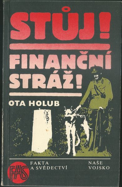 stujfinstra STŮJ! FINANČNÍ STRÁŽ! – Ota Holub