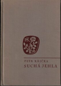 SUCHÁ JEHLA – Petr Křička