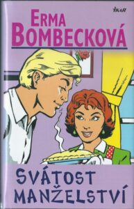 SVÁTOST MANŽELSTVÍ – Erma Bombecková