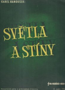 SVĚTLA A STÍNY – Karel Hanousek