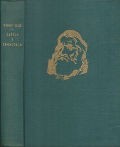 SVĚTLO V TEMNOTÁCH – Rudolf Eliáš