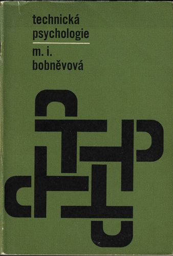 TECHNICKÁ PSYCHOLOGIE – M. I. Bobněvová
